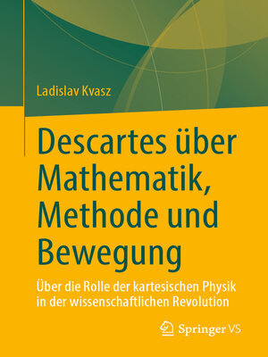 cover image of Descartes über Mathematik, Methode und Bewegung